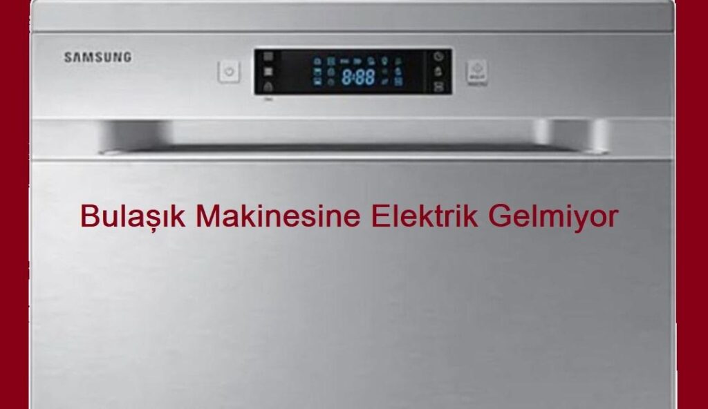 Bulaşık Makinesine Elektrik Gelmiyor