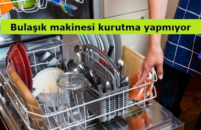 Bulaşık Makinesi Kurutma Yapmıyor